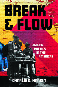 Break And Flow di Charlie D. Hankin edito da University Of Virginia Press
