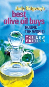 Judy Ridgway\'s Best Olive Oil Buys Round The World di Judy Ridgway edito da Gardiner Press