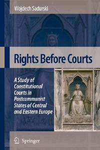 Rights Before Courts di Wojciech Sadurski edito da Springer-verlag New York Inc.