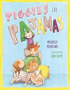 Piggies in Pajamas di Michelle Meadows edito da SIMON & SCHUSTER BOOKS YOU