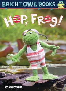 Hop Frog: Short Vowel O di Molly Coxe edito da KANE PR