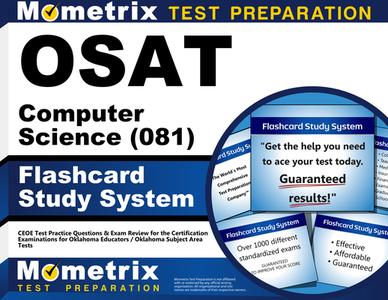 Osat Computer Science (081) Flashcard Study System: Ceoe Test Practice Questions and Exam Review for the Certification Examinations for Oklahoma Educa di Ceoe Exam Secrets Test Prep Team edito da Mometrix Media LLC