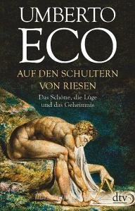 Auf den Schultern von Riesen di Umberto Eco edito da dtv Verlagsgesellschaft