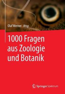 1000 Fragen aus Zoologie und Botanik edito da Springer Berlin Heidelberg
