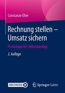 Rechnung stellen - Umsatz sichern di Constanze Elter edito da Springer-Verlag GmbH