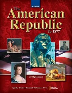 The American Republic to 1877 di Joyce Appleby, Alan Brinkley, Albert S. Broussard edito da McGraw-Hill/Glencoe