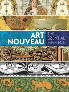 Art Nouveau: The Essential Reference di Carol Belanger Grafton edito da Dover Publications Inc.