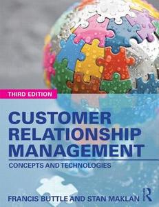 Customer Relationship Management di Francis Buttle, Stan Maklan edito da Taylor & Francis Ltd