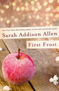 First Frost di Sarah Addison Allen edito da St. Martin's Press