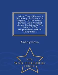 Lexicon Thucydidaeum di Anonymous edito da War College Series