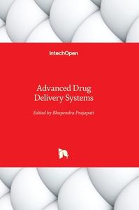 Advanced Drug Delivery Systems edito da INTECHOPEN