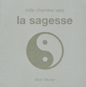 Mille Chemins Vers La Sagesse di David Baird edito da ALBIN MICHEL