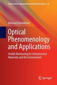Optical Phenomenology and Applications di Masoud Ghandehari edito da Springer International Publishing