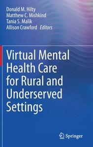 Virtual Mental Health Care for Rural and Underserved Settings edito da Springer International Publishing