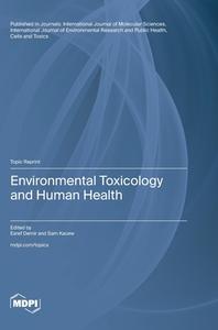 Environmental Toxicology and Human Health edito da MDPI AG