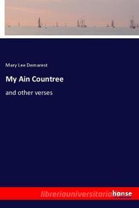 My Ain Countree di Mary Lee Demarest edito da hansebooks