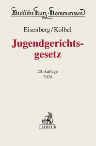 Jugendgerichtsgesetz di Ralf Kölbel, Ulrich Eisenberg edito da Beck C. H.