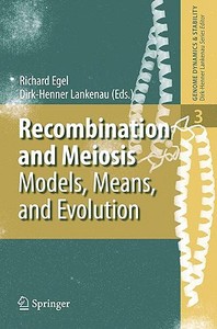 Recombination and Meiosis di Richard Ed Engel edito da Springer-Verlag GmbH