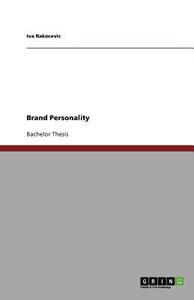Brand Personality di Iva Rakocevic edito da GRIN Publishing