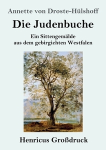 Die Judenbuche (Großdruck) di Annette von Droste-Hülshoff edito da Henricus