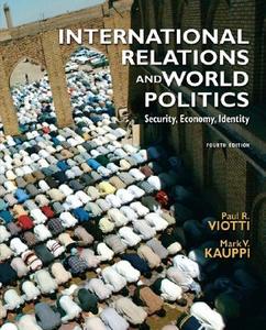 International Relations And World Politics di Paul R. Viotti, Mark V. Kauppi edito da Pearson Education (us)