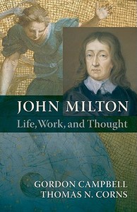 John Milton di Gordon Campbell, Thomas N. Corns edito da Oxford University Press