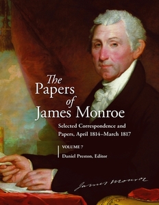 The Papers of James Monroe, Volume 7 edito da Greenwood