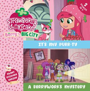 It's My Purr-Ty & a Berryworks Mystery di Penguin Young Readers Licenses edito da PENGUIN YOUNG READERS LICENSES