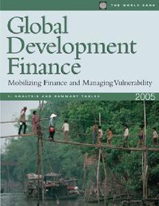 Global Development Finance 2005 edito da World Bank Publications