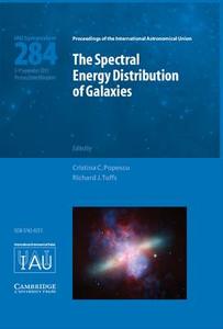 The Spectral Energy Distribution of Galaxies ¿ SED 2011 (IAU S284) di Richard J. Tuffs edito da Cambridge University Press