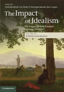 The Impact of Idealism edito da Cambridge University Press