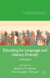 Educating for Language and Literacy Diversity di M. Prinsloo edito da Palgrave Macmillan