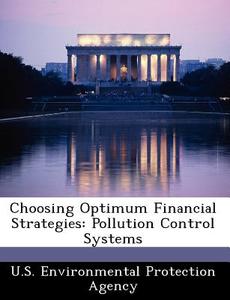 Choosing Optimum Financial Strategies edito da Bibliogov