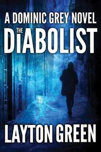 The Diabolist di Layton Green edito da Amazon Publishing