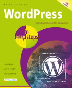 WordPress In Easy Steps di Darryl Bartlett edito da In Easy Steps Limited