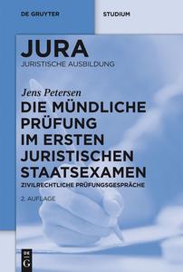 Die M Ndliche Pr Fung Im Ersten Juristischen Staatsexamen di Jens Petersen edito da De Gruyter