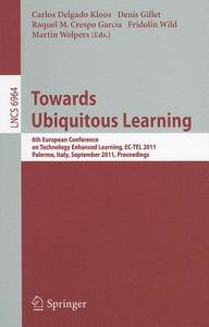 Towards Ubiquitous Learning edito da Springer-Verlag GmbH