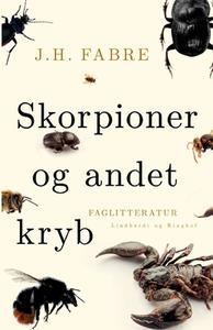 Skorpioner og andet kryb di J. H Fabre edito da Lindhardt og Ringhof