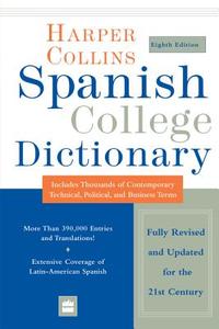 HarperCollins Spanish College Dictionary di Harpercollins Publishers edito da HARPERCOLLINS