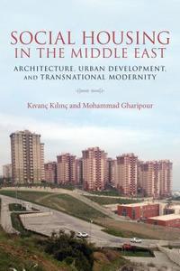 Social Housing in the Middle East edito da Indiana University Press