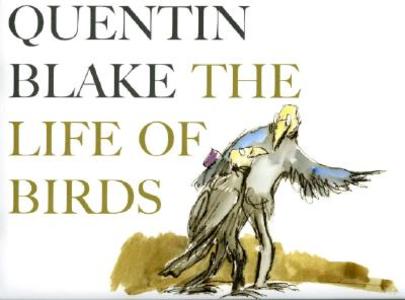Life Of Birds di Quentin Blake edito da Transworld Publishers Ltd