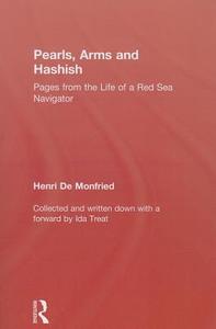 Pearls Arms & Hashish di Henry de Monfried edito da Taylor & Francis Ltd