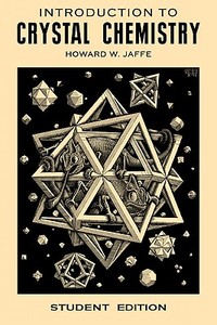 Introduction to Crystal Chemistry di Howard W. Jaffe edito da Cambridge University Press