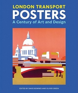 London Transport Posters di David Bownes edito da Lund Humphries Publishers Ltd