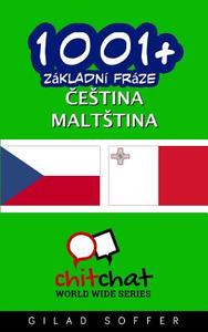 1001+ Basic Phrases Czech - Maltese di Gilad Soffer edito da Createspace