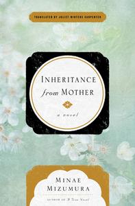 Inheritance From Mother di Minae Mizumura edito da Other Press LLC