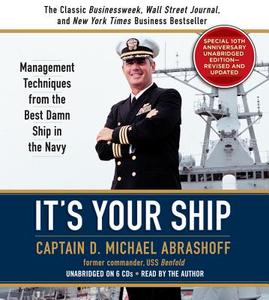 It's Your Ship di Michael Abrashoff edito da Hachette Audio