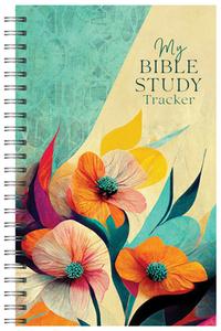 My Bible Study Tracker [Tropical Florals] di Compiled By Barbour Staff edito da Barbour Publishing