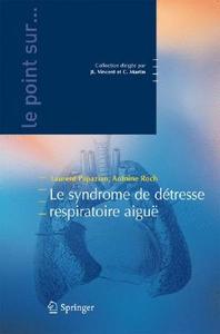 Le Syndrome De Detresse Respiratoire Aigue di 9782287779862 edito da Springer