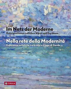 Im Netz der Moderne / Nella rete della Modernitá edito da Tyrolia Verlagsanstalt Gm
